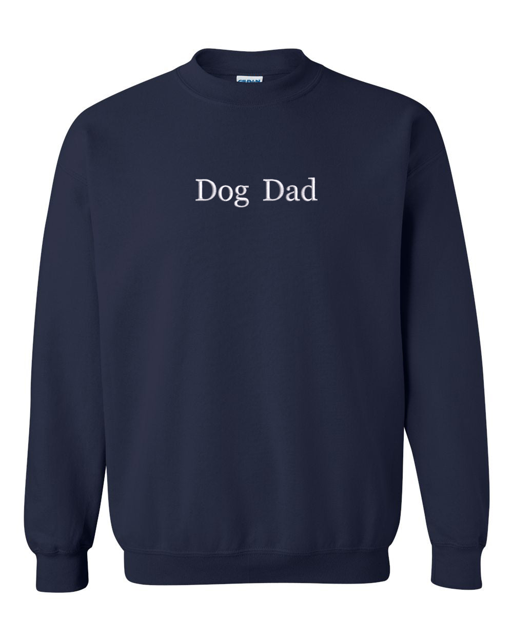 Dog Dad Gildan Sweatshirt